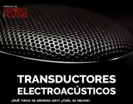 Transductores electroacústicos ¿Qué tipos de drivers hay? ¿Cuál es mejor?